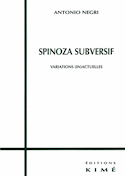 Spinoza subversif [nouvelle édition]